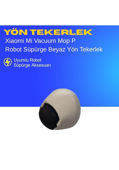 Xiaomi Mi Vacuum Mop P Robot Süpürge Beyaz Yön Tekerlek