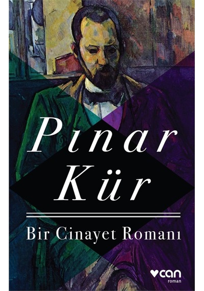 Bir Cinayet Romanı - Pınar Kür - Can Yayınları