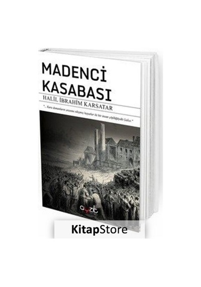 Madenci Kasabası - Halil İbrahim Karsatar - Ayzıt Yayınları