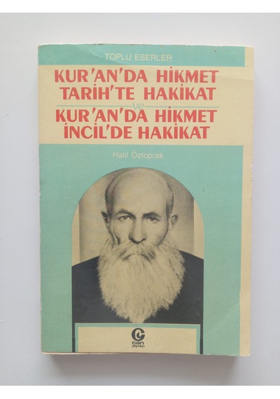 Kur'an'da Hikmet Tarihte Hakikat Ve Kur'an'da Hikmet İncil'de Hakikat- Ürün 2.el Kitaptır