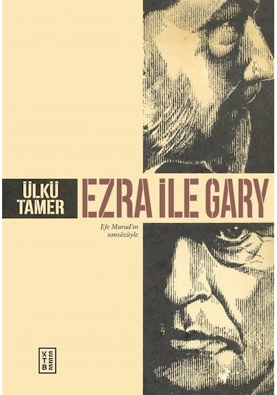Ezra İle Gary / Ülkü Tamer