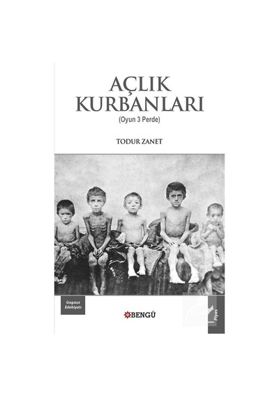 Açlık Kurbanları / Todur Zanet