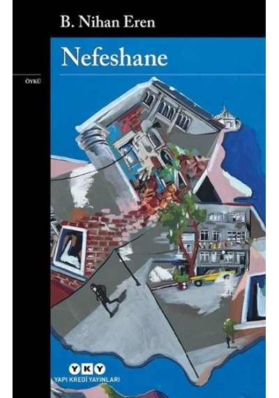 Nefeshane - Yapı Kredi Yayınları - B. Nihan Eren