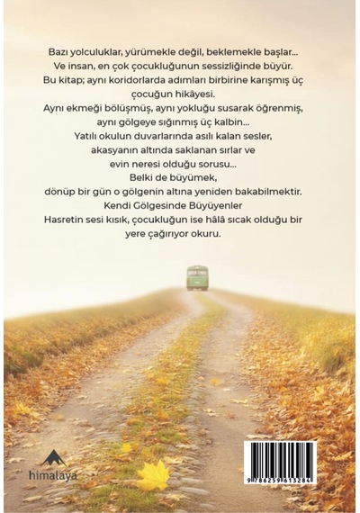 Kendi Gölgesinde Büyüyenler