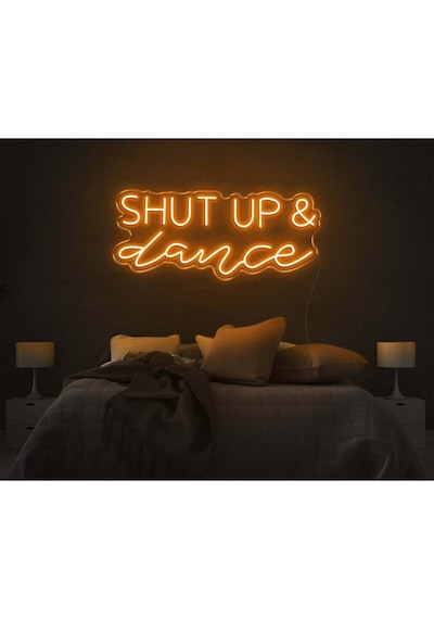 Shut Up & Dance Yazılı Neon Tabela Turuncu