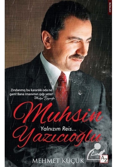 Muhsin Yazıcıoğlu - Yalnızım Reis - Mehmet Küçük - Az Kitap