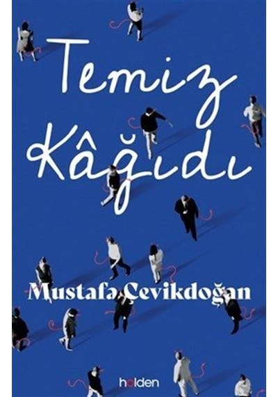Temiz Kağıdı Ciltli / Mustafa Çevikdoğan