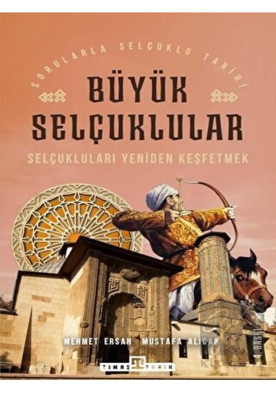 Büyük Selçuklular -  Timaş Yayınları
