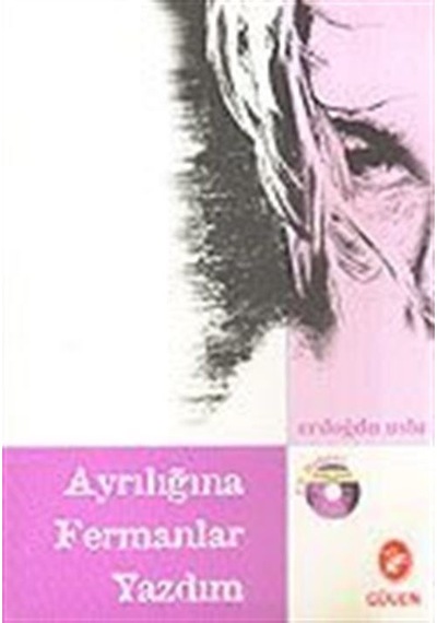 Ayrılığına Fermanlar Yazdım / Erdoğdu Uslu