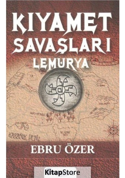 Kıyamet Savaşları Lemurya - Ebru Özer - Başlangıç Yayınları