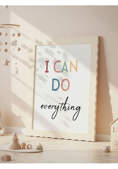 I Can Do Everything Dijital Baskı Poster Çerçevesiz