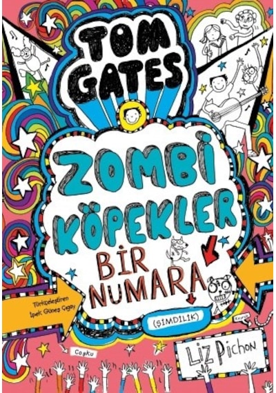 Tom Gates - Zombi Köpekler Bir Numara - Liz Pichon - Tudem Yayınları