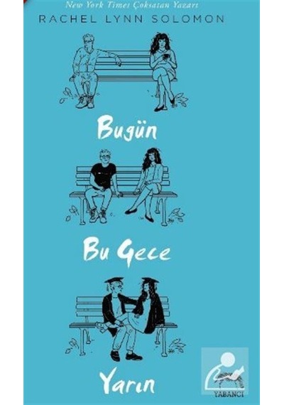 Bugün, Bu Gece, Yarın / Rachel Lynn Solomon