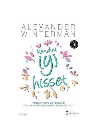 Kendini İyi Hisset - Alexander Winterman - Eftalya Yayınları