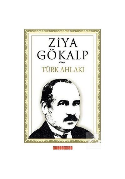 Türk Ahlakı - Ziya Gökalp - Bilgeoğuz Yayınları