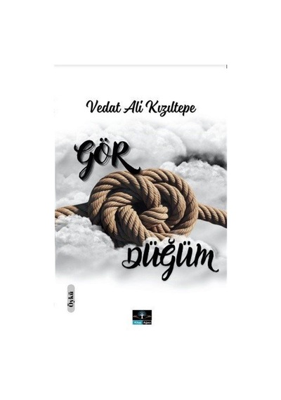 Gördüğüm / Vedat Ali Kızıltepe
