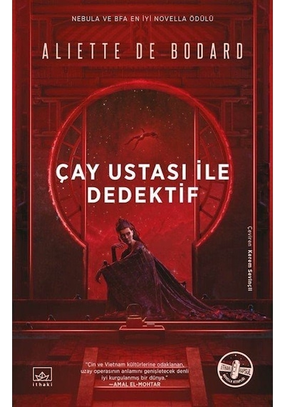 Çay Ustası ile Dedektif - Aliette De Bodard - İthaki Yayınları