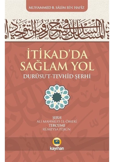İtikadda Sağlam Yol Durusut Tevhid Şerhi / Muhammed B. Salim...