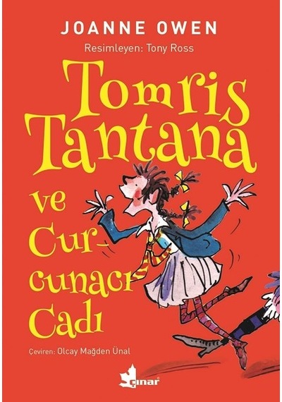 Tomris Tantana ve Curcunacı Cadı - Joanne Owen - Çınar Yayınları