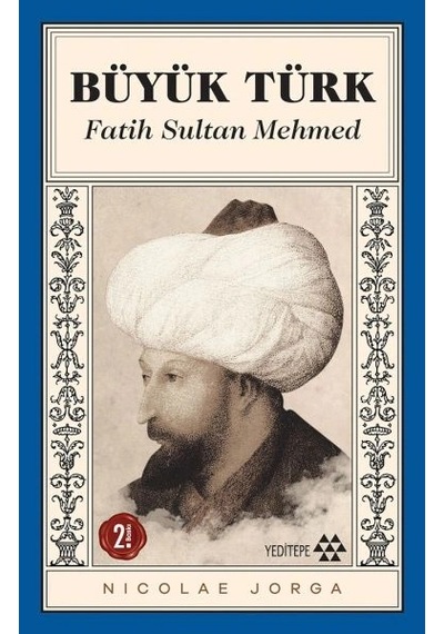 Büyük Türk - Fatih Sultan Mehmed