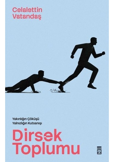 Dirsek Toplumu Celalettin Vatandaş