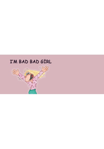 I'm Bad Bad Girl Ben Kötü Kızım Eng Hediye Kupa Love Bug-t Pembe