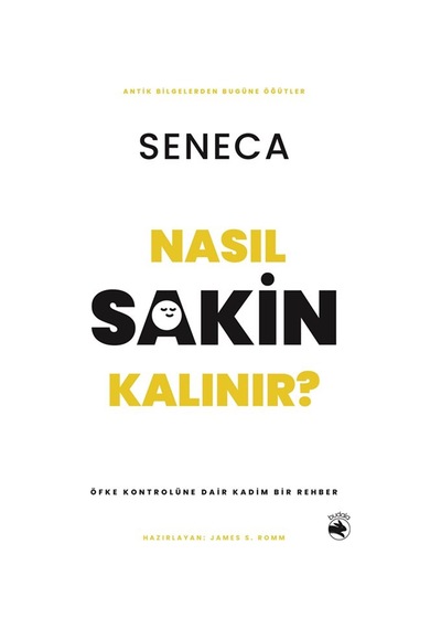 Nasıl Sakin Kalınır & Öfke Kontrolüne Dair Kadim Bir Rehber /...