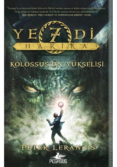 Yedi Harika Kolossus'un Yükselişi - Peter Lerangis - Pegasus