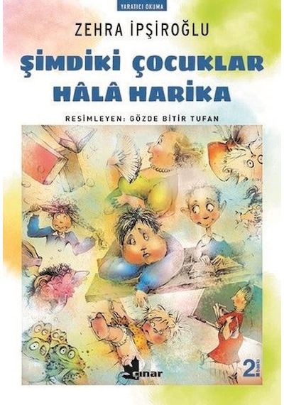 Şimdiki Çocuklar Hala Harika - Zehra İpşiroğlu - Çınar Yayınları