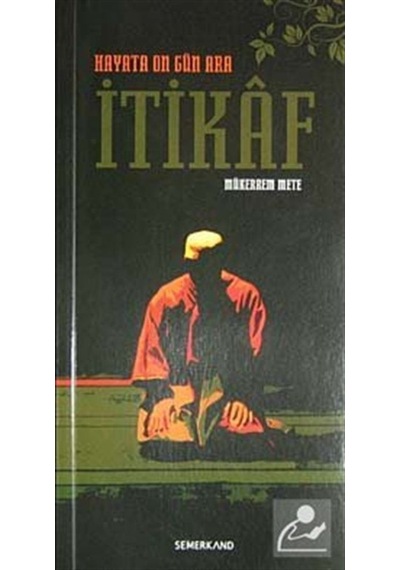 İtikaf / Mükerrem Mete 9786054214631