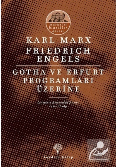 Gotha ve Erfurt Programları Üzerine - Karl Marx -  Friedrich Engels - Yordam Kitap
