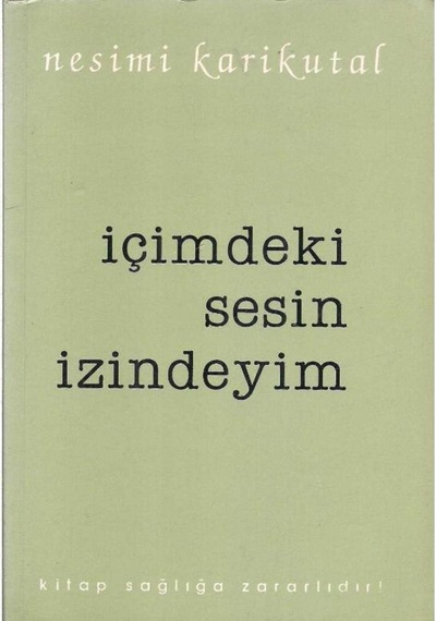 Içimdeki Sesin Izindeyim -Nesimi Karikutal (2.El) 509899433