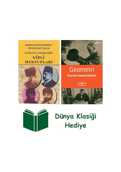 İttihatçı Liderlerin Gizli Mektupları + Geometri + Dünya Klasiği Hediye