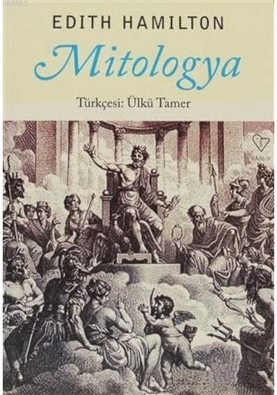 Mitologya - Edith Hamilton - Varlık Yayınları