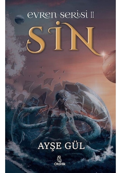 Sin - Evren Serisi 2 - Ayşe Gül - Otantik Kitap