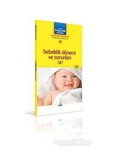 Bebeklik Dönemi ve Sorunları - A - Osman Abalı - Adeda