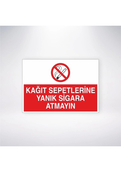 Kağıt Sepetlerine Yanık Sigara Atmayın Sticker 20x28 Cm