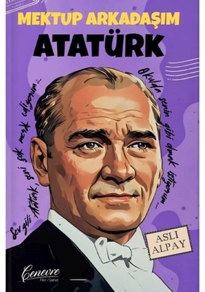 Mektup Arkadaşım Atatürk - Ihzz-730232