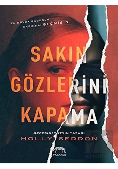 Sakın Gözlerini Kapama - Holly Seddon - Yabancı