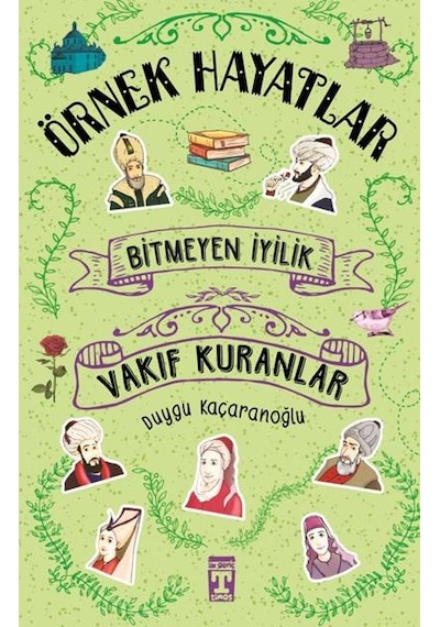 Genç Timaş Yayınları Bitmeyen İyilik Vakıf Kuranlar Duygu Kaçara