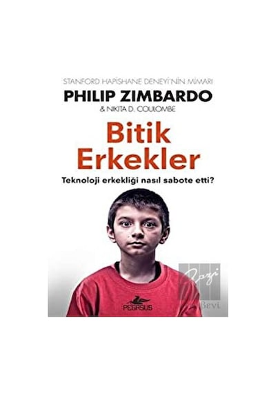Bitik Erkekler - Philip G. Zimbardo -  Nikita D. Coulombe - Pegasus