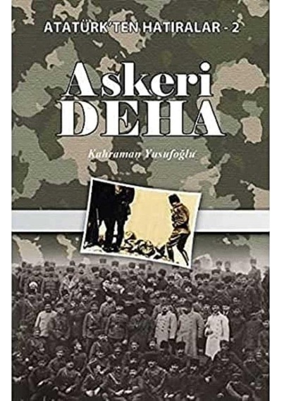 Askeri Deha Atatürkten Hatıralar 2 - Kahraman Yusufoğlu 1.baskı