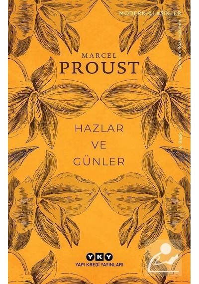Hazlar ve Günler - Marcel Proust