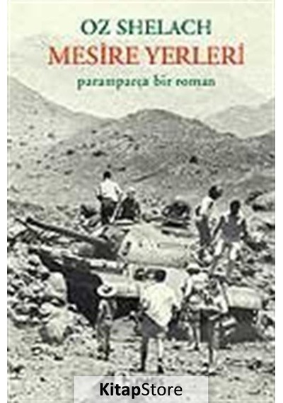 Kitapstore Mesire Yerleri / Paramparça Bir Roman / Oz Shelach