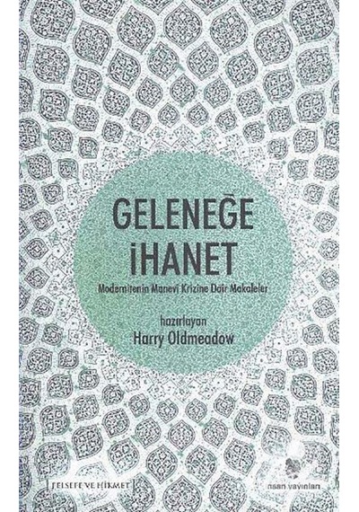 Geleneğe İhanet- İnsan Yayınları