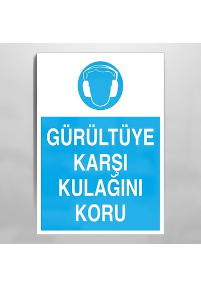 Gürültüye Karşı Kulağını Koru Uyarı Levhası 70x100cm