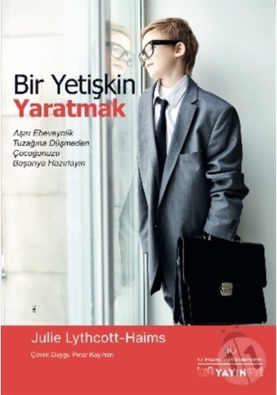Bir Yetişkin Yaratmak ( İstanbul Kültür Üniversitesi )