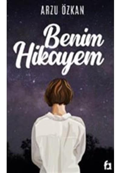 Benim Hikayem - Arzu Özkan - Fa Yayınları