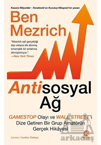 Antisosyal Ağ: GameStop Olayı ve Wall Street'i Dize Getiren Bir Grup Amatörün Gerçek Hikayesi- Nova Kitap