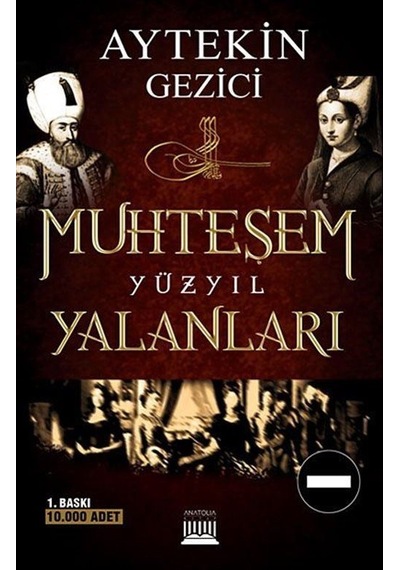 Muhteşem Yüzyıl Yalanları - Aytekin Gezici - Anatolia Kültür